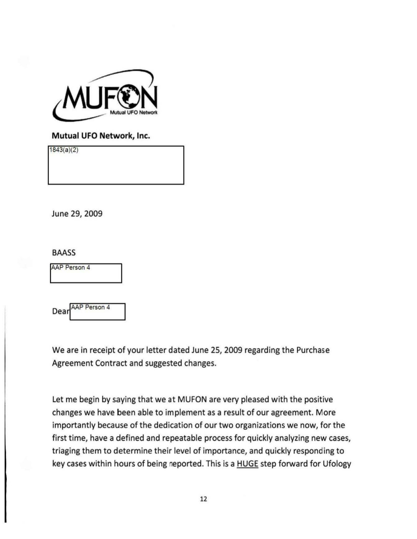 The Mutual UFO Network reply of 29 June 2009 accepting the reduction, and describing the arrangement as having produced, for the first time, a defined and repeatable process for quickly analyzing new cases and responding to key cases within hours.