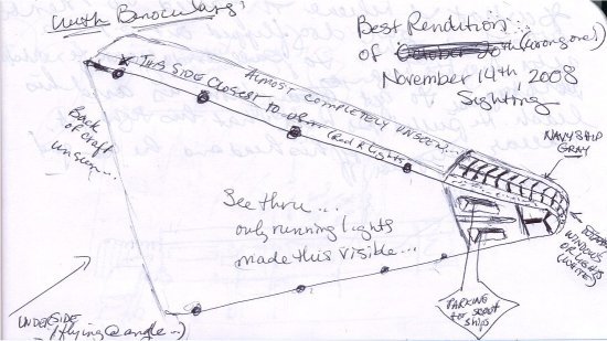 Witness sketch, not a photograph. A hand-drawn rendering on notebook paper by the Long Beach observer, a film and television military-police technical advisor, of the V-shaped object she watched through binoculars on the night of 14 November 2008. Her own annotations label it "Best Rendition of November 14th, 2008 Sighting," "With Binoculars," "Navy ship gray," and "See thru, only running lights made this visible," with the body marked "Almost completely unseen" and an underside "flying angle" view. No camera image of the object exists; the witness states too many lights made a photo impossible.
