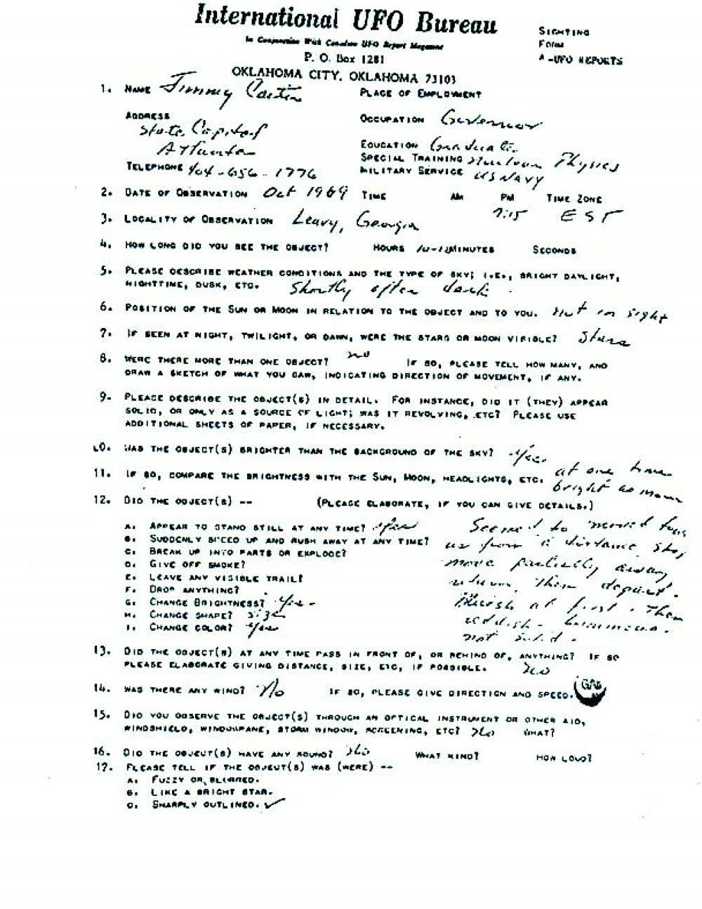 Page one of the questionnaire Jimmy Carter filled out by hand for the International UFO Bureau on 18 September 1973, four years after the sighting. In his own writing it gives the locality as Leary, Georgia, the time as 7:15 EST, the brightness as “at one time bright as moon,” and the motion as “seemed to move toward us from a distance, stop, move partially away, return, then depart. Bluish at first, then reddish, luminous, not solid.”