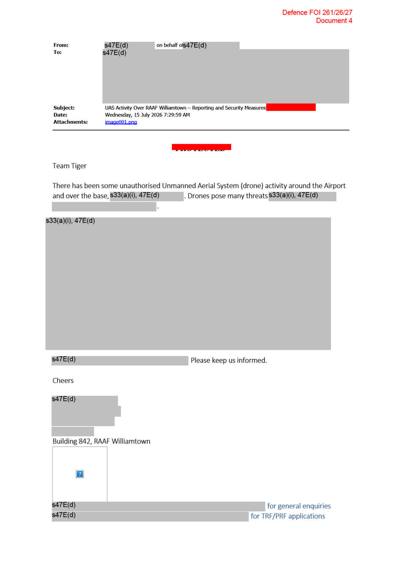 Document 4, the email of 15 July 2026 addressed to Team Tiger. The two surviving fragments are the admission of unauthorised drone activity around the airport and over the base, and the line Please keep us informed. Everything between them is withheld under sections 33(a)(i) and 47E(d).