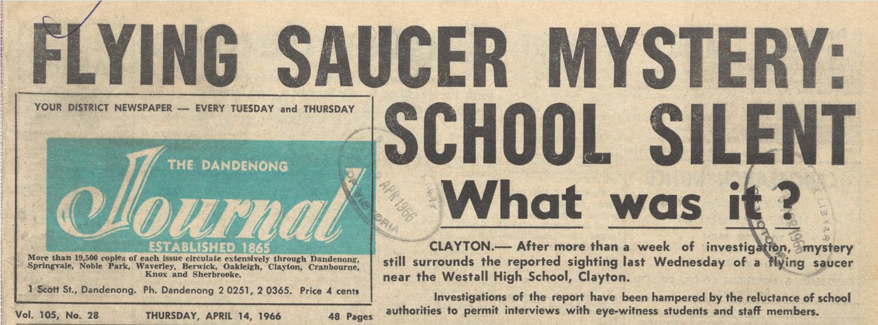 Scan of the front page of the Dandenong Journal of 14 April 1966 carrying the original report of the Westall sighting under the headline "Flying Saucer Mystery: School Silent." This is a genuine contemporary newspaper document, not a recreation or illustration.